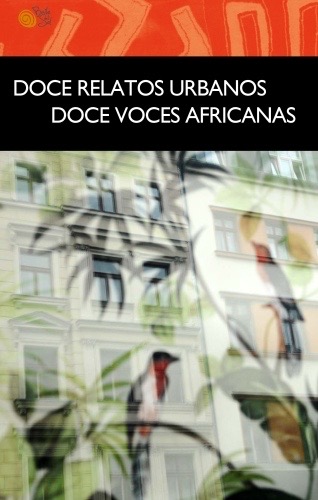 Doce relatos urbanos doce voces africanas